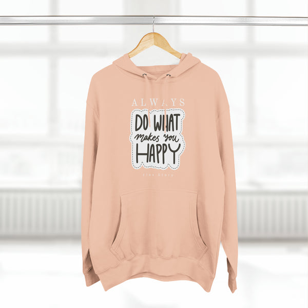 Inspirational Hoodie | Happy Hoodie with a Meaning - Do What Makes You Happy Pale Pink Hoodie flexstoryhoodies Flex Story Your Story Matters