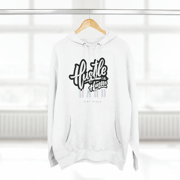 Hustler Hard Hoodie | Sweatshirt with a Meaning for a Streetwear Outfit White Hoodie flexstoryhoodies Flex Story Your Story Matters