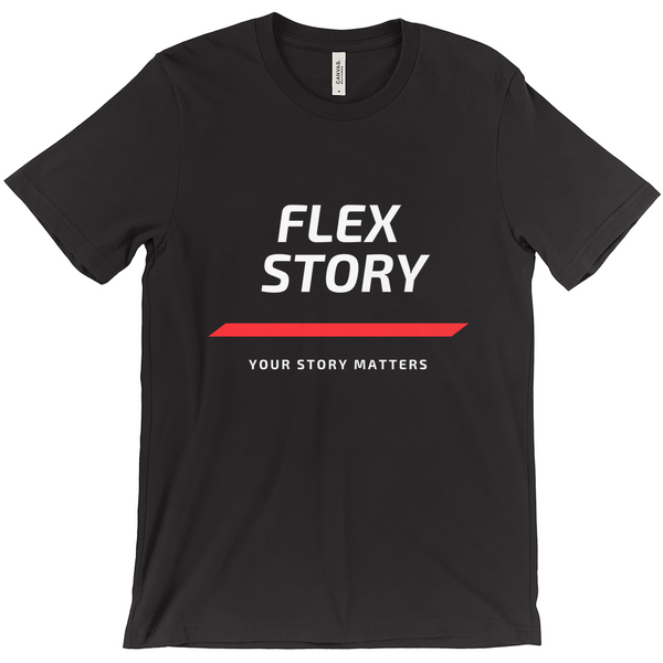 Flex Story T-Shirt | Inspiring Tee | You Matter Black Shirts & Tops flexstoryhoodies Flex Story Your Story Matters